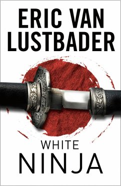 White Ninja (eBook, ePUB) - Lustbader, Eric Van