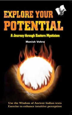 Explore Your Potential (eBook, ePUB) - Vohra, Manish