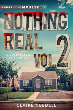 Nothing Real Volume 2: A Collection of Stories (eBook, ePUB) - Needell, Claire