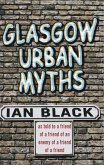 Glasgow Urban Myths (eBook, ePUB) Glasgow Urban Myths (eBook, ePUB)