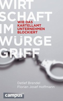 Wirtschaft im Würgegriff (eBook, PDF) - Brendel, Detlef; Hoffmann, Florian Josef