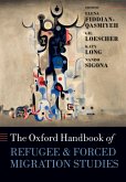 The Oxford Handbook of Refugee and Forced Migration Studies (eBook, PDF)