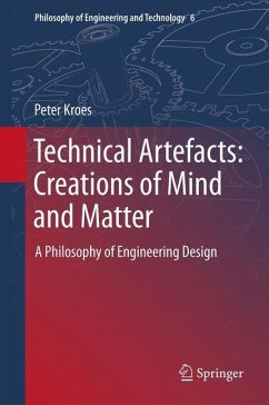 Technical Artefacts: Creations of Mind and Matter - Kroes, Peter