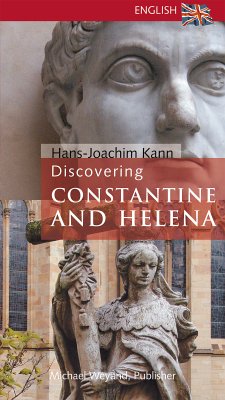 Discovering Constantine and Helena (eBook, ePUB) - Kann, Hans-Joachim