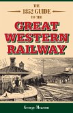 1852 Guide to the Great Western Railway (eBook, ePUB) 1852 Guide to the Great Western Railway (eBook, ePUB)