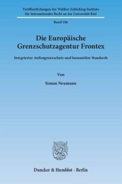 Die Europäische Grenzschutzagentur Frontex - Neumann, Simon