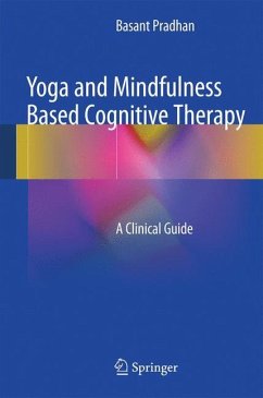 Yoga and Mindfulness Based Cognitive Therapy - Pradhan, Basant