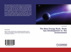 The New Energy Rush, Shale Gas Development vs. the Environment