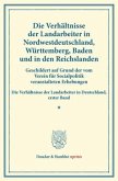 Die Verhältnisse der Landarbeiter in Nordwestdeutschland, Württemberg, Baden und in den Reichslanden.