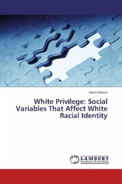 White Privilege: Social Variables That Affect White Racial Identity - Nelson, Karen