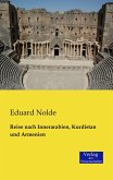 Reise nach Innerarabien, Kurdistan und Armenien Reise nach Innerarabien, Kurdistan und Armenien