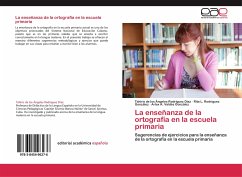 La enseñanza de la ortografía en la escuela primaria - Rodríguez Díaz, Tahiris de los Ángeles;Rodríguez González, Rita L.;Valdés González, Arlex A.