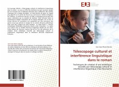 Télescopage culturel et interférence linguistique dans le roman - Dotche, Ezin Jean-Pierre