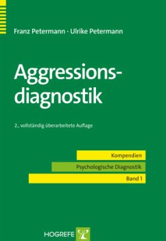 Aggressionsdiagnostik - Petermann, Franz;Petermann, Ulrike