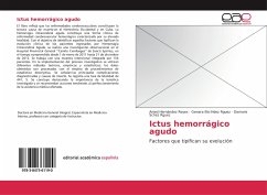 Ictus hemorrágico agudo - Hernández Reyes, Anied;Hdez Rguez, Genara Elsi;Schez Rguez, Damaris