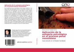 Aplicación de la autopsia psicológica en el proceso penal venezolano - Trinidade Gomes, Manuel Antonio