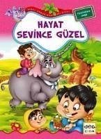 Hayat Sevince Güzel - Yazgan, Bestami; Mirhun, Necran