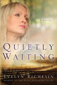 Quietly Waiting (the Quiet Daughter Series) - Richesin, Evelyn