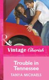 Trouble in Tennessee (Mills & Boon Cherish) (eBook, ePUB)