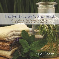 The Herb Lover's Spa Book - Goetz, Sue