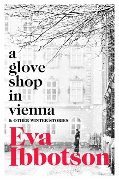 A Glove Shop in Vienna and Other Stories (eBook, ePUB) - Ibbotson, Eva