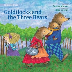 Goldilocks and the Three Bears (Timeless Tales) - Mlawer, Teresa