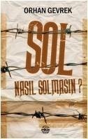 Sol Nasil Solmasin - Gevrek, Orhan