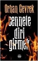 Cennete Diri Girmek - Gevrek, Orhan