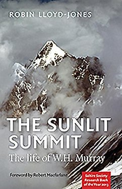 The Sunlit Summit: The Life of W.H. Murray - Lloyd-Jones, Robin