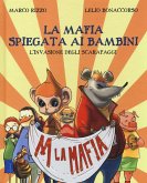 La mafia spiegata ai bambini. L'invasione degli scarafaggi La mafia spiegata ai bambini. L'invasione degli scarafaggi