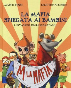 La mafia spiegata ai bambini. L'invasione degli scarafaggi Cover La mafia spiegata ai bambini. L'invasione degli scarafaggi