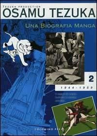 Cover Tezuka, O: Una biografia manga. Il sogno di creare fumetti e