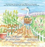 Baby Carrots: Carrots of Wisdom for Little Ones