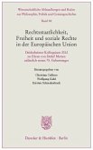 Rechtsstaatlichkeit, Freiheit und soziale Rechte in der Europäischen Union