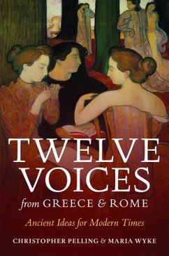 Twelve Voices from Greece and Rome - Pelling, Christopher; Wyke, Maria