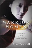 Warrior Women: Gender, Race, and the Transnational Chinese Action Star