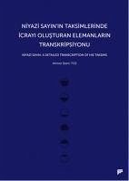 Cover Niyazi Sayinin Taksimlerinde Icrayi Olusturan Elemanlarin Transkripsiyonu