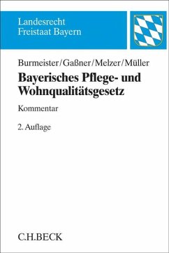 Bayerisches Pflege- und Wohnqualitätsgesetz - Burmeister, Julian;Gaßner, Max Theo;Melzer, Ruprecht