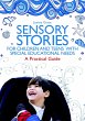 Sensory Stories for Children and Teens... - Bild 1