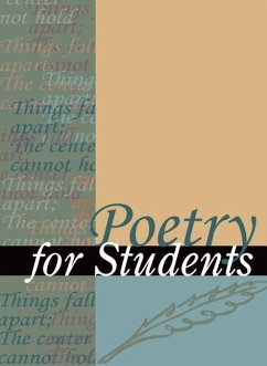 Poetry for Students: Presenting Analysis, Context, and Criticism on Commonly Studied Poetry