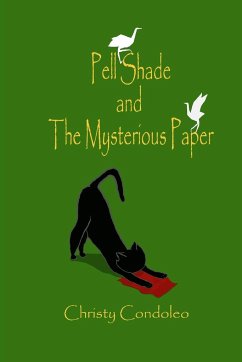 Pell Shade and the Mysterious Paper - Condoleo, Christy