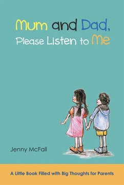Mum and Dad, Please Listen to Me - McFall, Jenny