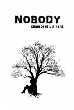 Nobody - Kane, Charlotte L R