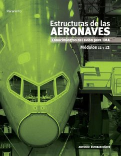 Estructuras de las aeronaves. Módulos 11 y 12 - Esteban Oñate, Antonio