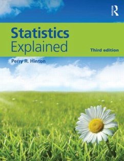 Statistics Explained - Hinton, Perry R. (Warwick University, UK)