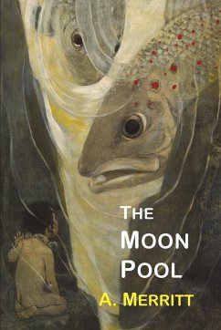 The Moon Pool - Merritt, Abraham