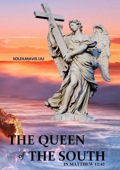 The Queen of the South in Matthew 12 - Liu, Soleilmavis