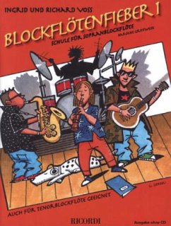 Blockflötenfieber, für Sopranblockflöte (barocke Griffweise) - Voss, Ingrid;Voss, Richard