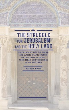 The Struggle for Jerusalem and the Holy Land - Dana, Nissim