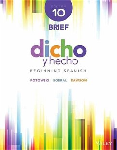 Dicho Y Hecho: Beginning Spanish - Potowski, Kim; Sobral, Silvia; Dawson, Laila M.